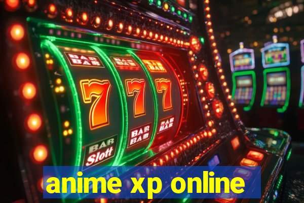 anime xp online