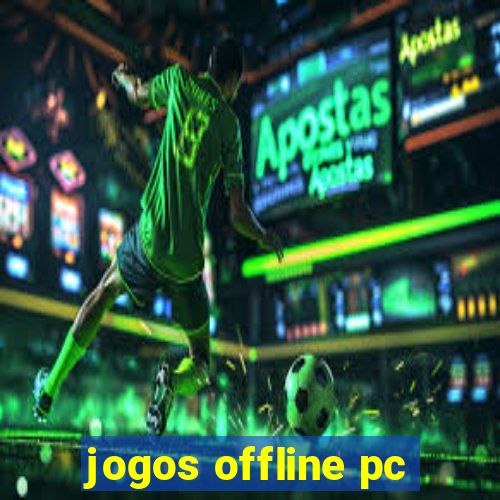 jogos offline pc
