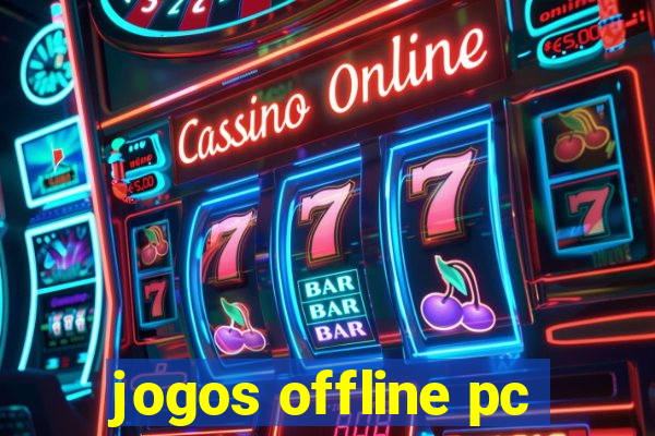 jogos offline pc