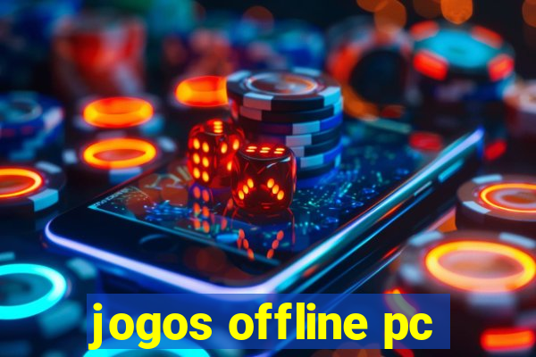 jogos offline pc