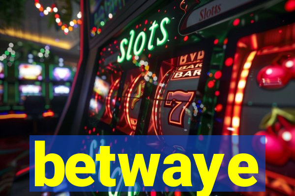 betwaye