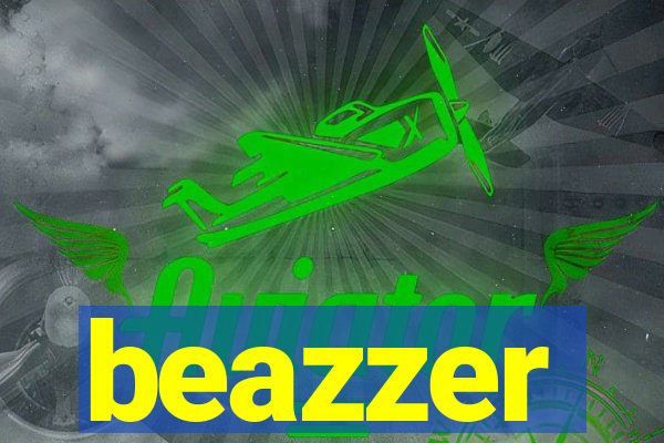 beazzer