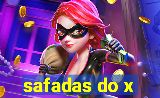 safadas do x