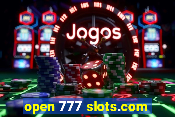 open 777 slots.com