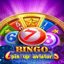 pin up aviator promo code
