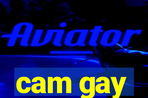 cam gay