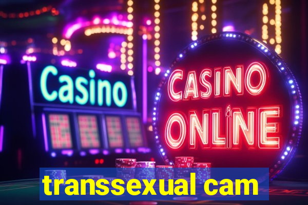 transsexual cam