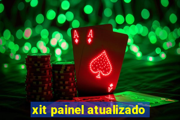 xit painel atualizado