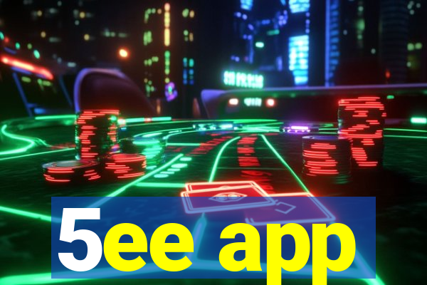 5ee app