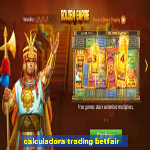 calculadora trading betfair