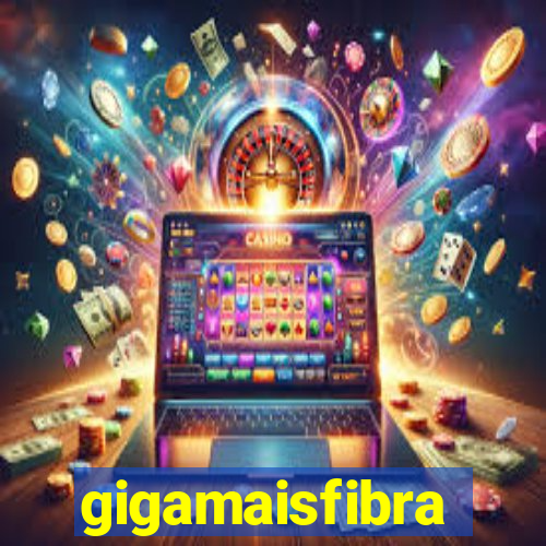 gigamaisfibra