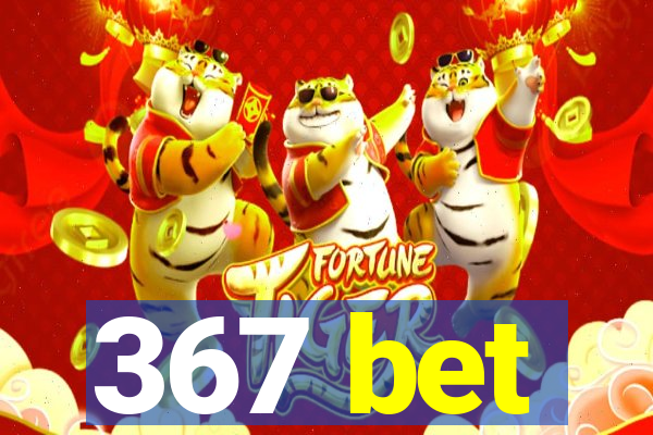 367 bet