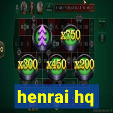 henrai hq