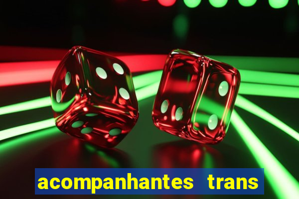 acompanhantes trans santos sp