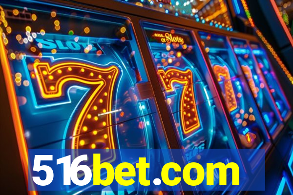516bet.com