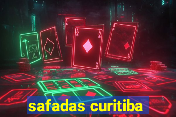 safadas curitiba