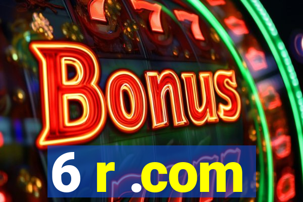 6 r .com