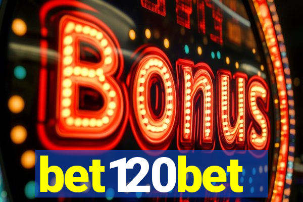 bet120bet