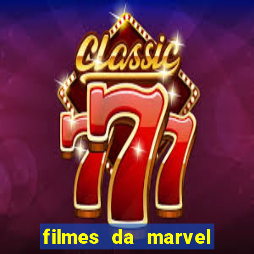 filmes da marvel completo dublado