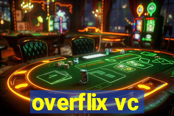 overflix vc