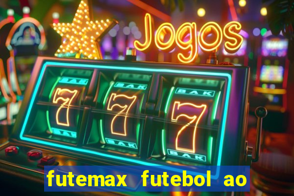futemax futebol ao vivo sem anuncio