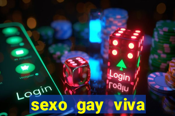 sexo gay viva local santos