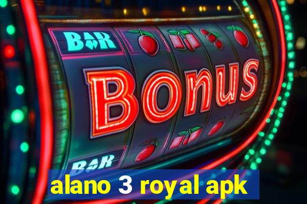 alano 3 royal apk