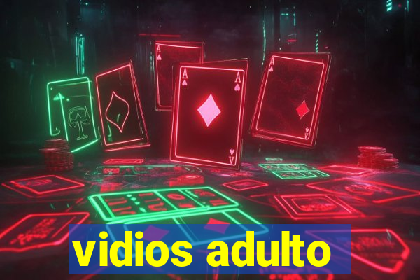 vidios adulto