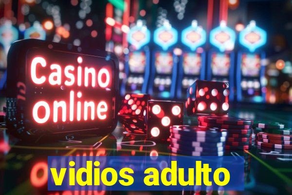 vidios adulto