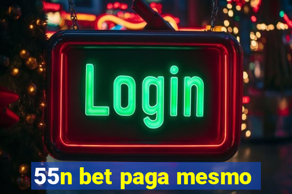 55n bet paga mesmo