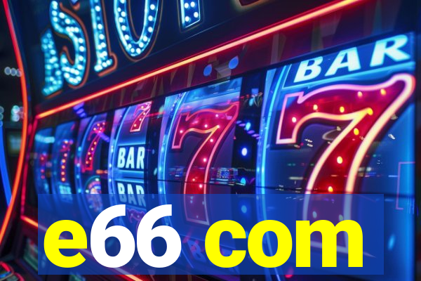 e66 com