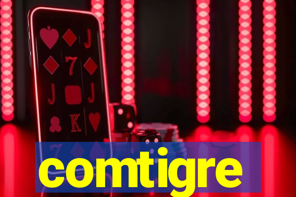 comtigre