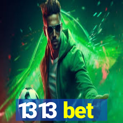 1313 bet