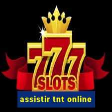 assistir tnt online