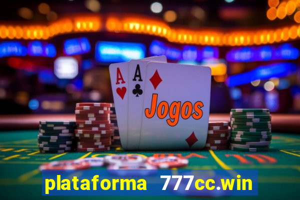 plataforma 777cc.win é confiável