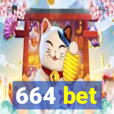 664 bet