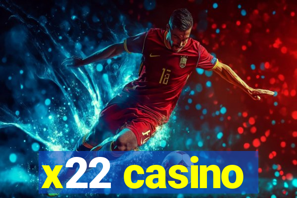 x22 casino