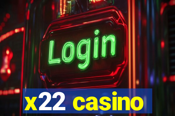 x22 casino