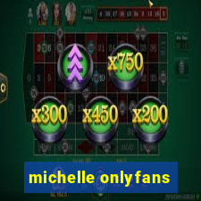 michelle onlyfans