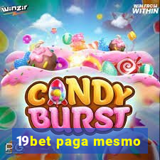 19bet paga mesmo