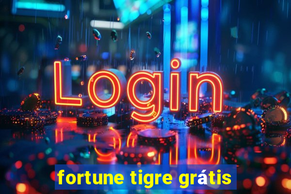 fortune tigre grátis