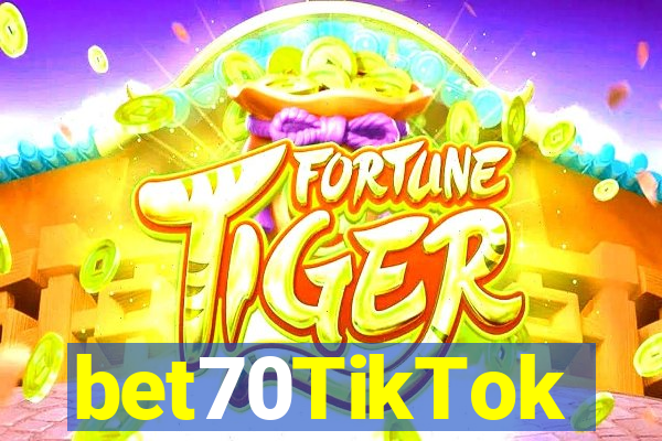 bet70TikTok