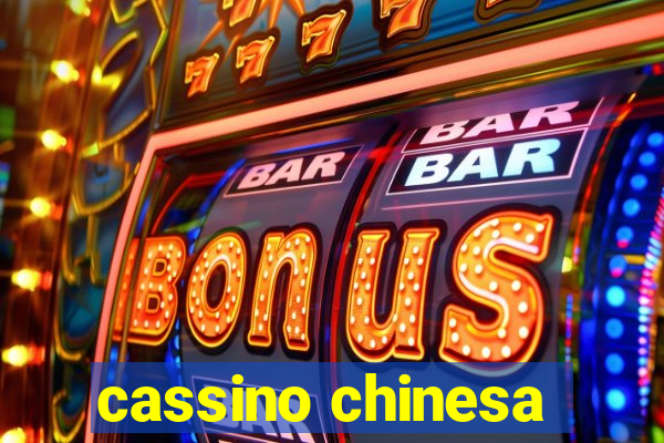 cassino chinesa