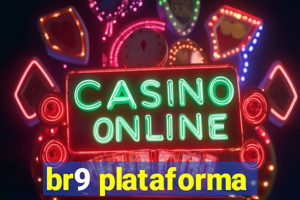 br9 plataforma