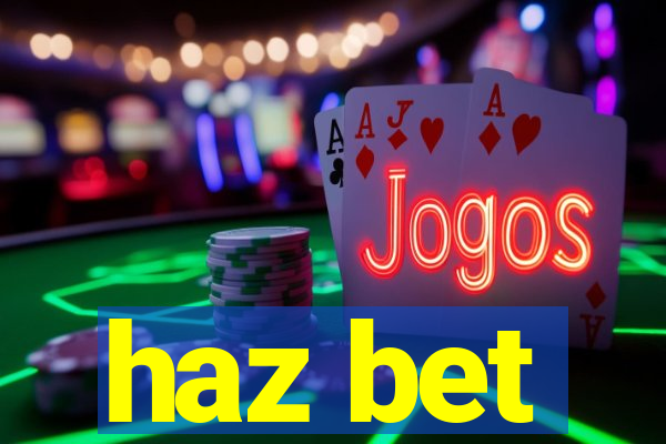 haz bet