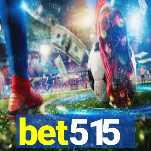 bet515