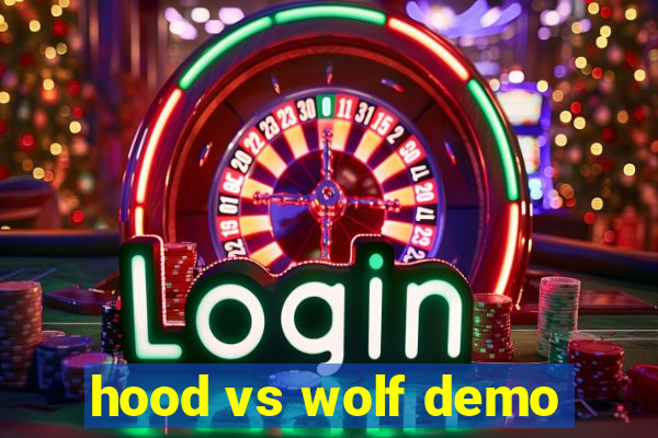 hood vs wolf demo