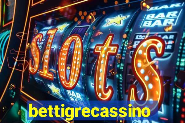bettigrecassino