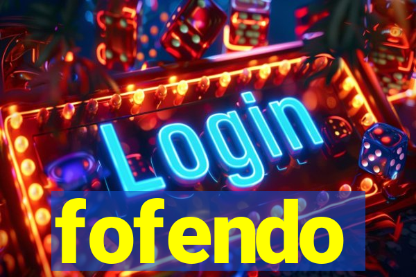 fofendo