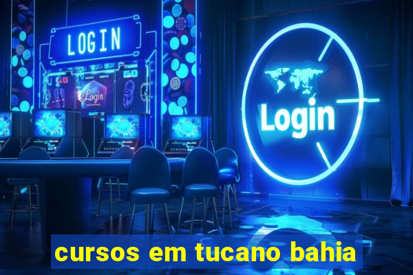 cursos em tucano bahia